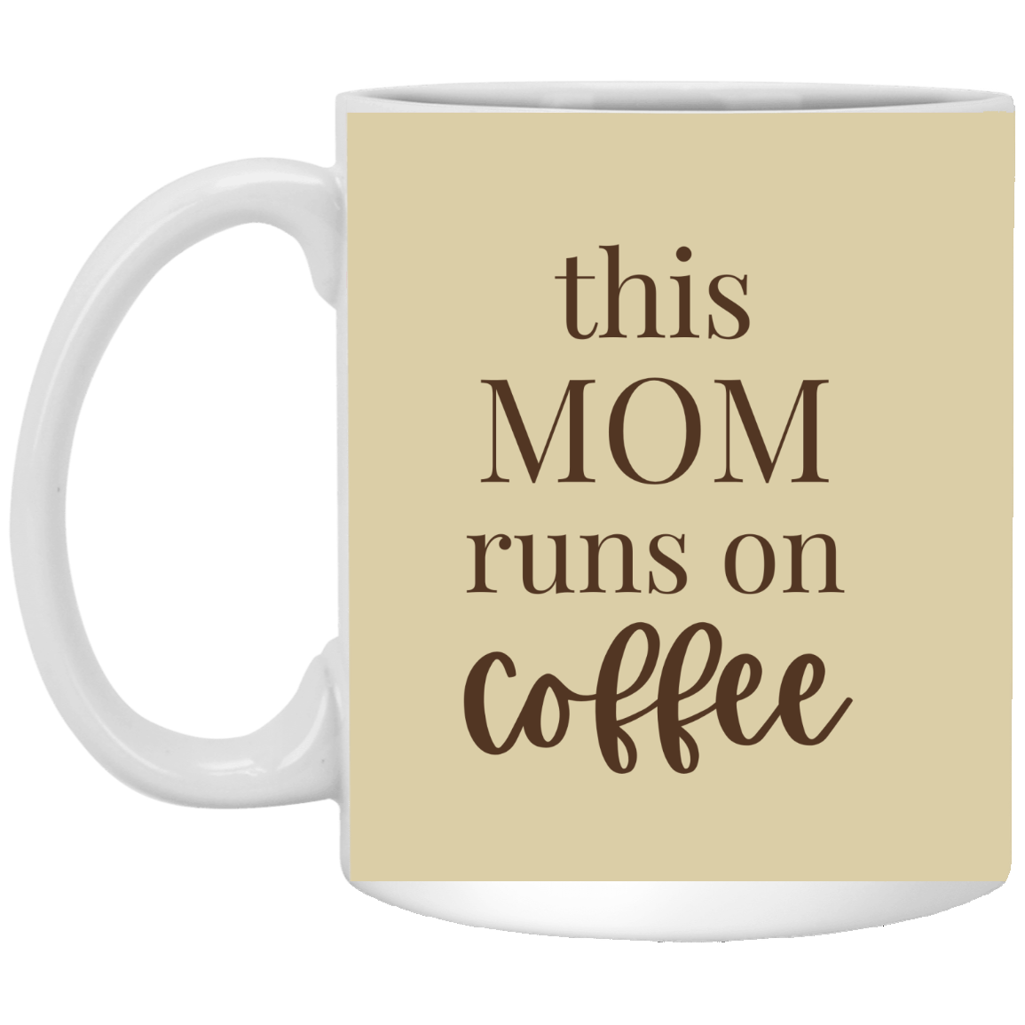 This Mom Runs on Coffee Mug – Funny Mother’s Day Gift for Coffee-Loving Moms