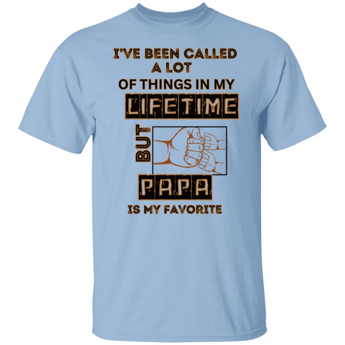 Papa Is My FavoriteT-Shirt