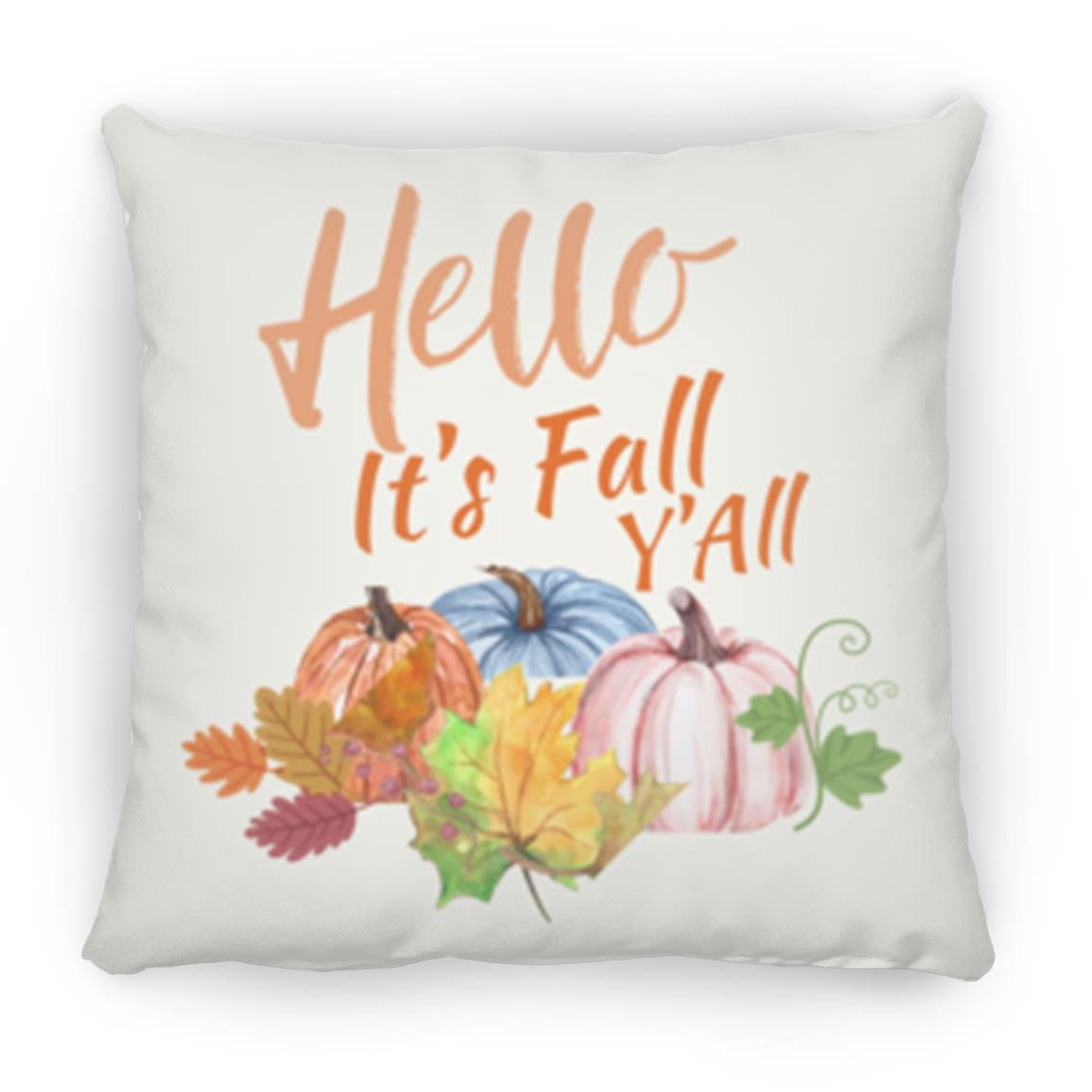 HELLO IT'S FALL Y'ALL 16in Medium Square Pillow