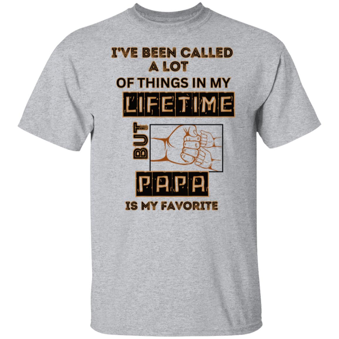 Papa Is My FavoriteT-Shirt