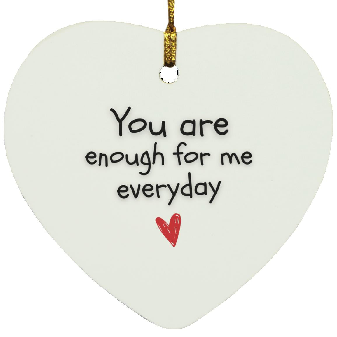 You Are Enough Heart Ornament
