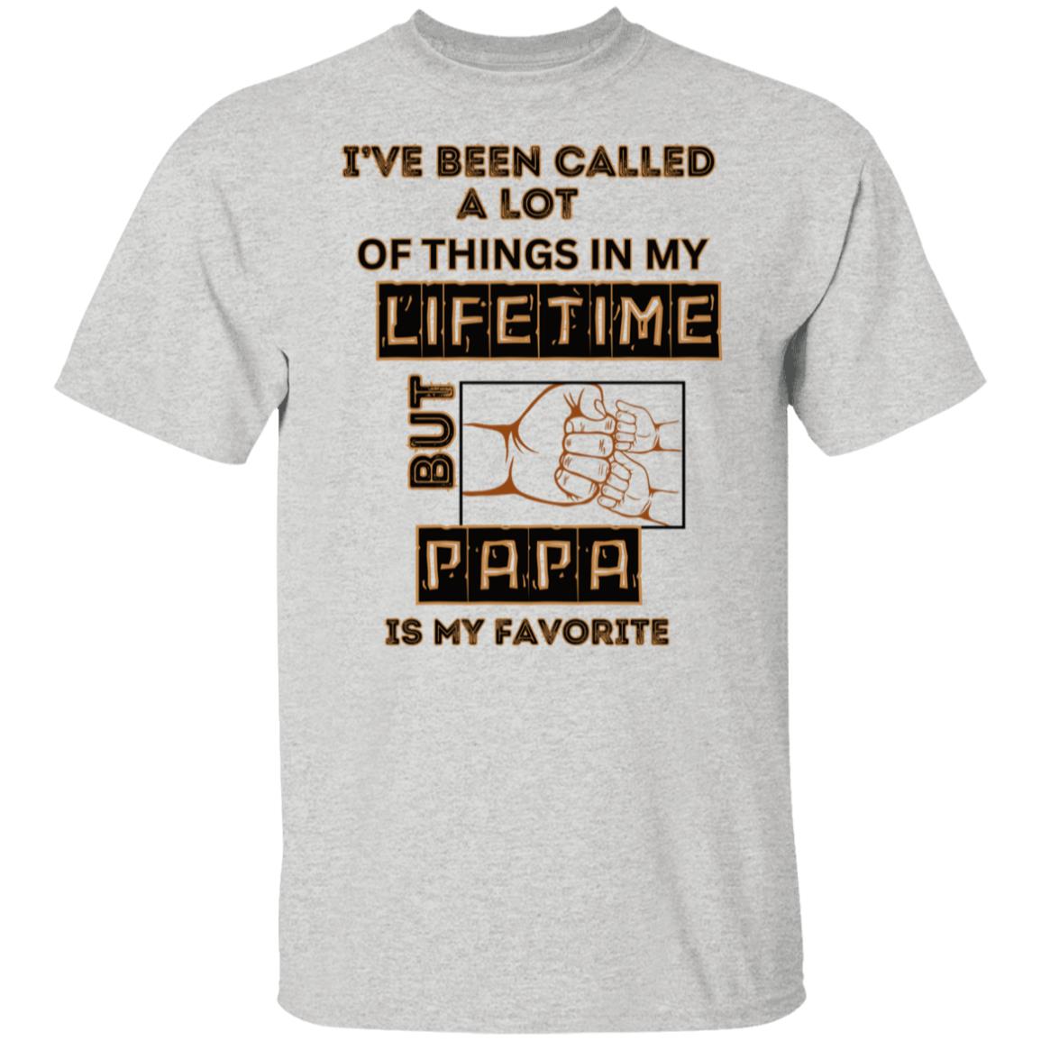 Papa Is My FavoriteT-Shirt