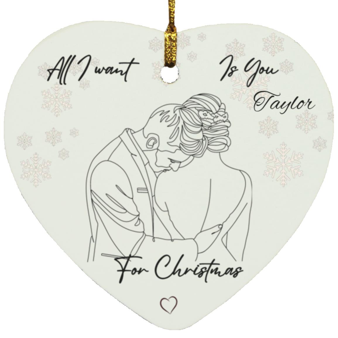 Personalized All I Want For Christmas Is You Heart Ornament