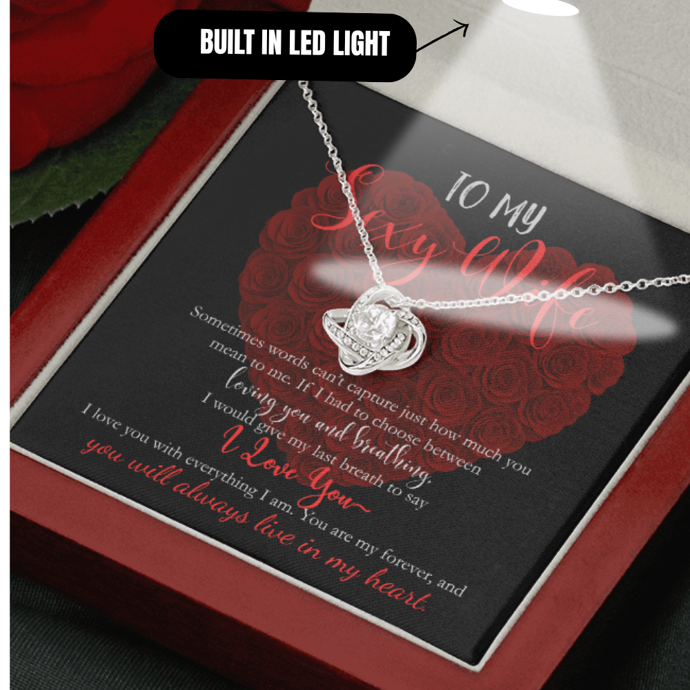 ( LIMITED EDITION) To My Sexy Wife, I Love You With Everything I Am