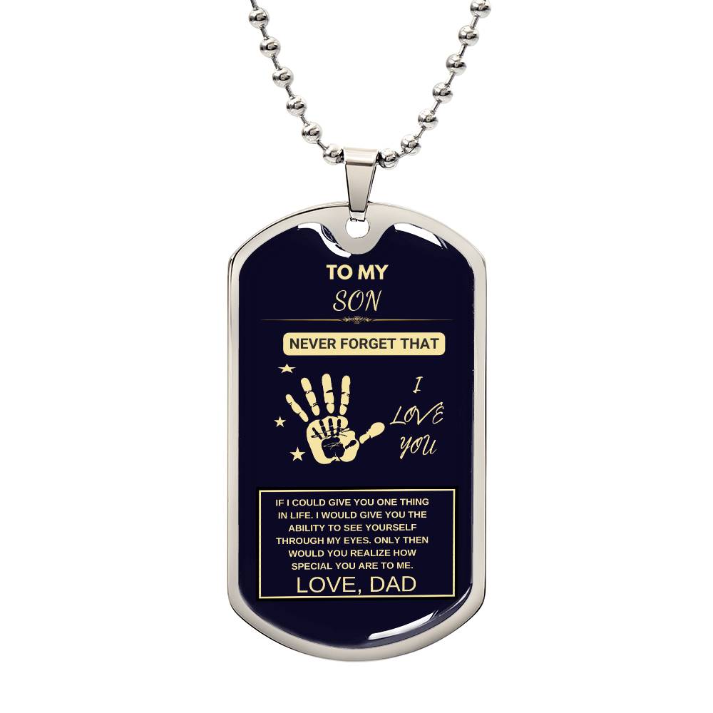 TO MY SON. I LOVE YOU DOG TAGS