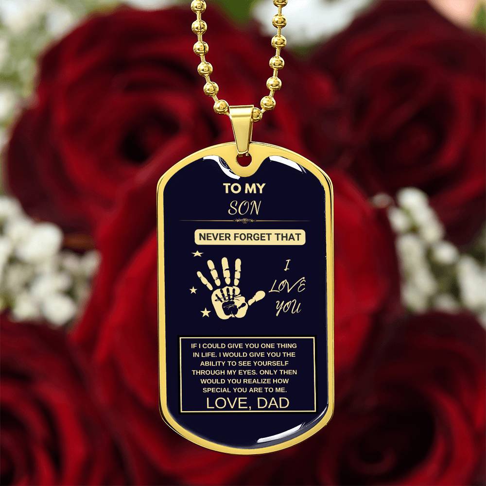 TO MY SON. I LOVE YOU DOG TAGS