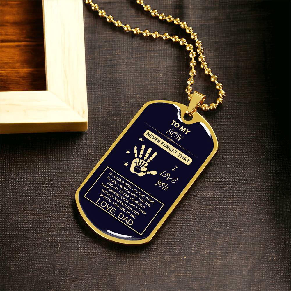TO MY SON. I LOVE YOU DOG TAGS