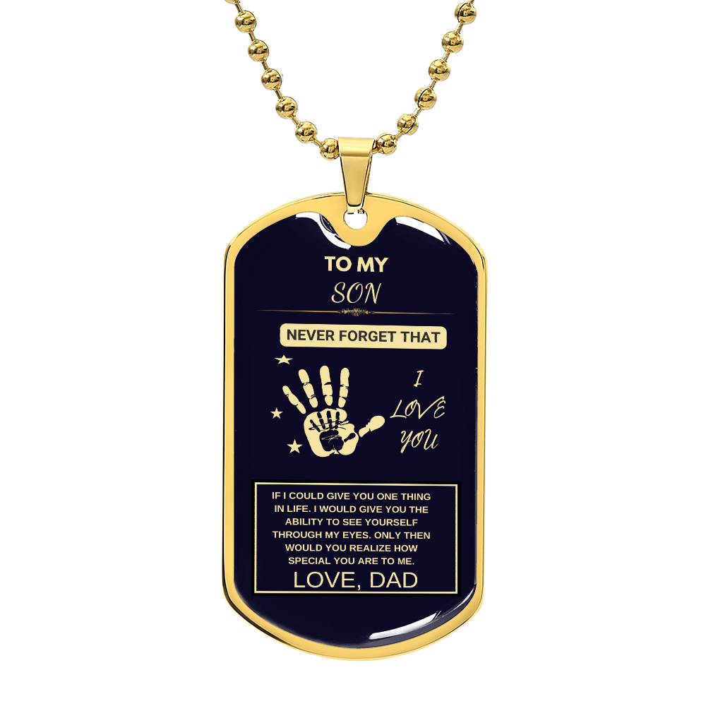 TO MY SON. I LOVE YOU DOG TAGS
