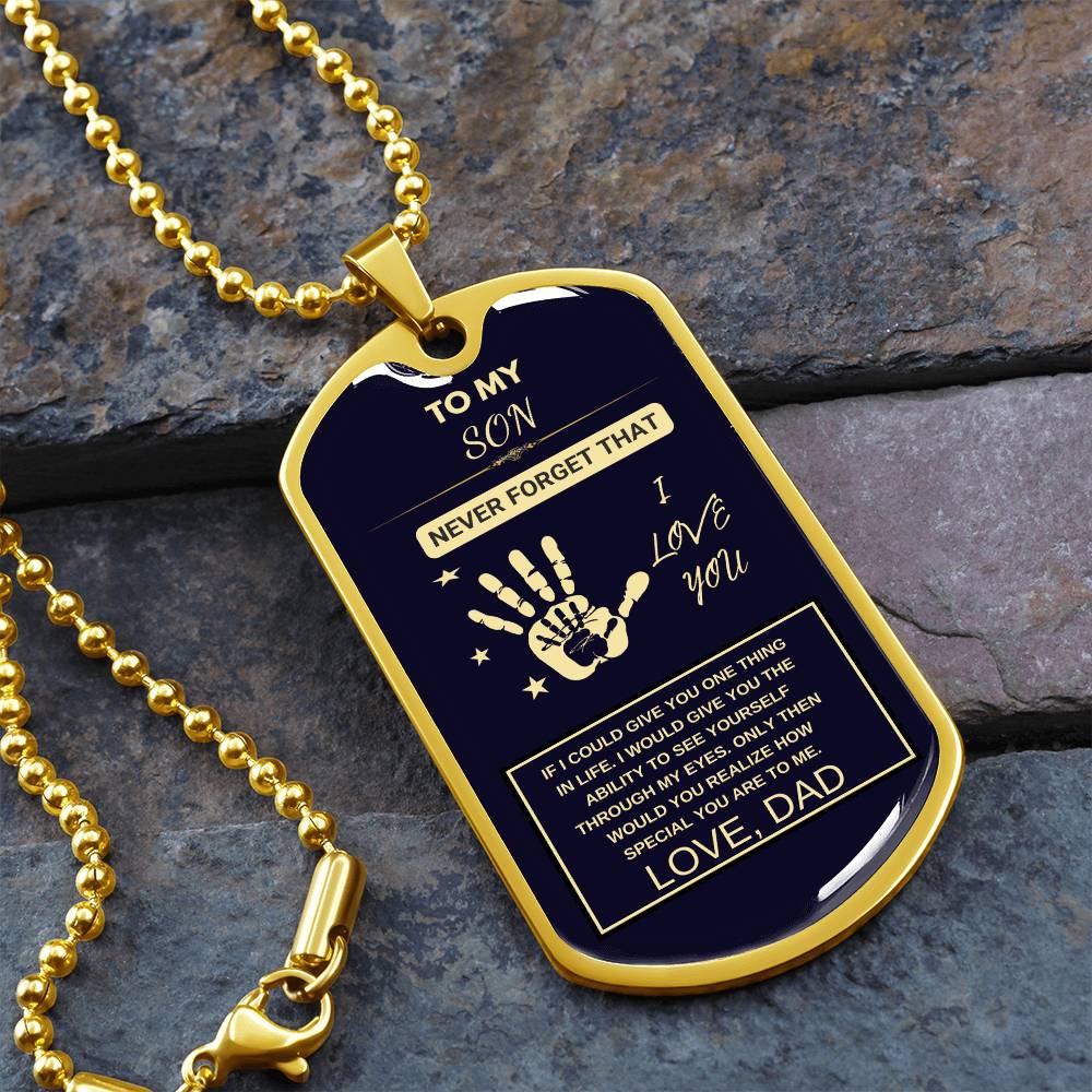 TO MY SON. I LOVE YOU DOG TAGS