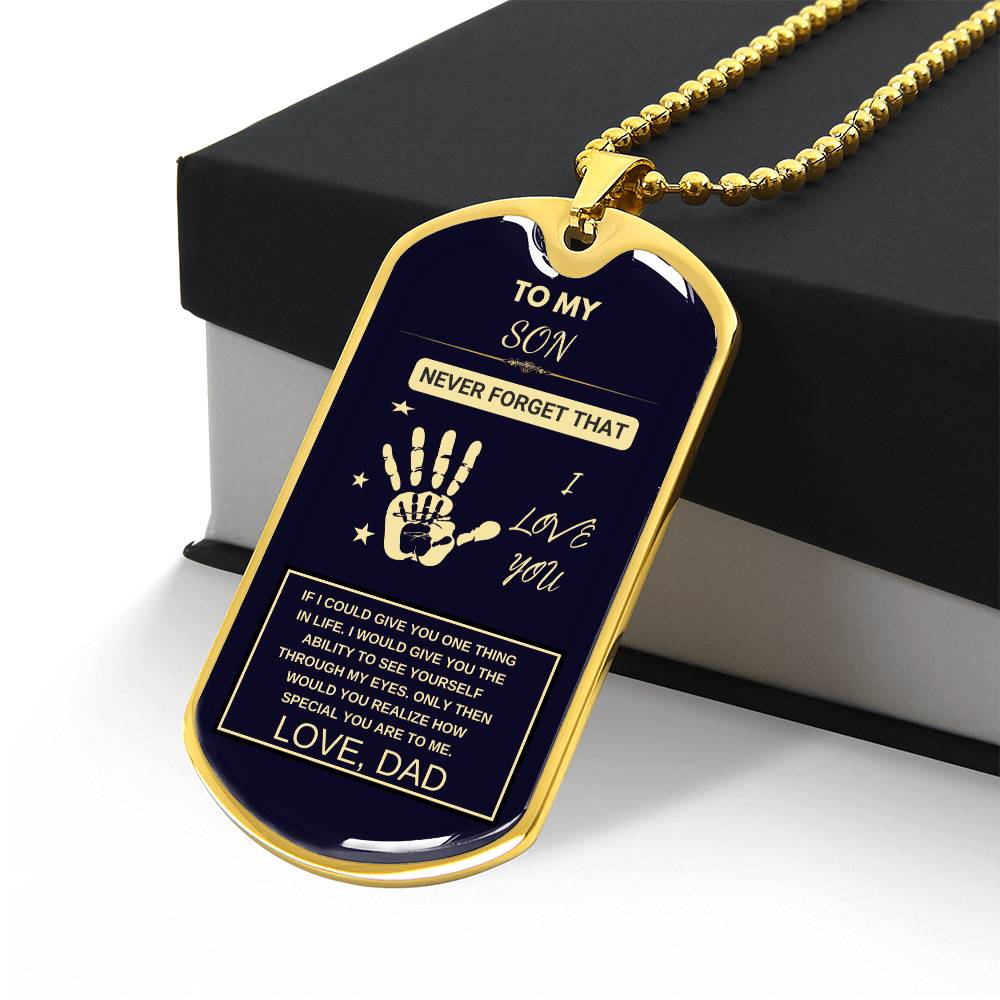 TO MY SON. I LOVE YOU DOG TAGS