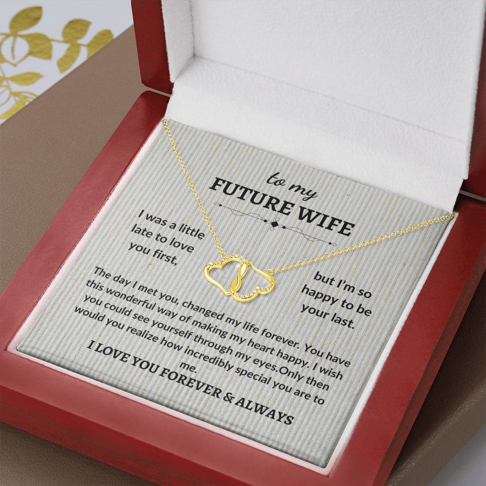 To My Future Wife-I Love You Forever| Everlasting Love Necklace