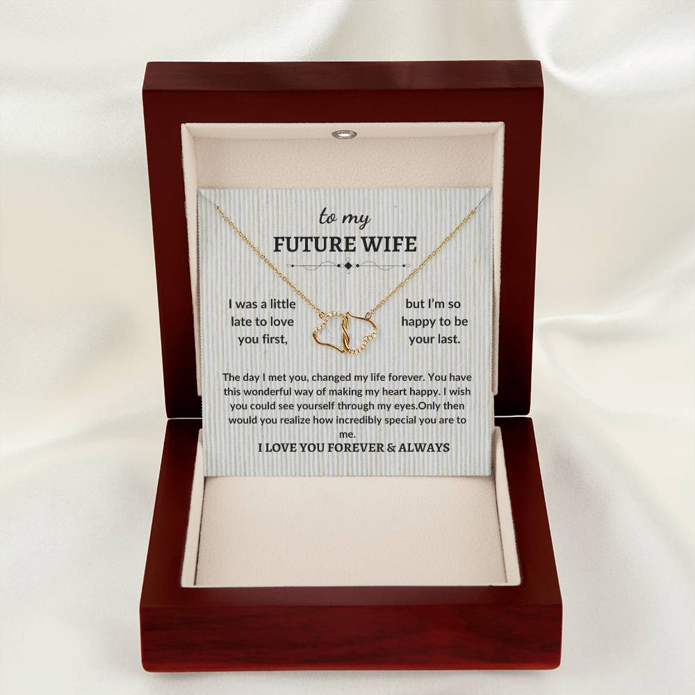 To My Future Wife-I Love You Forever| Everlasting Love Necklace