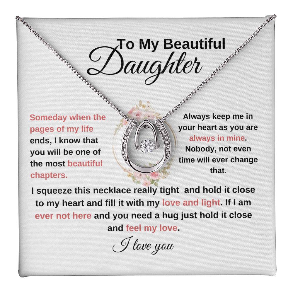 TO MY BEAUTIFUL DAUGHTER-LUCKY IN LOVE NECKLACE