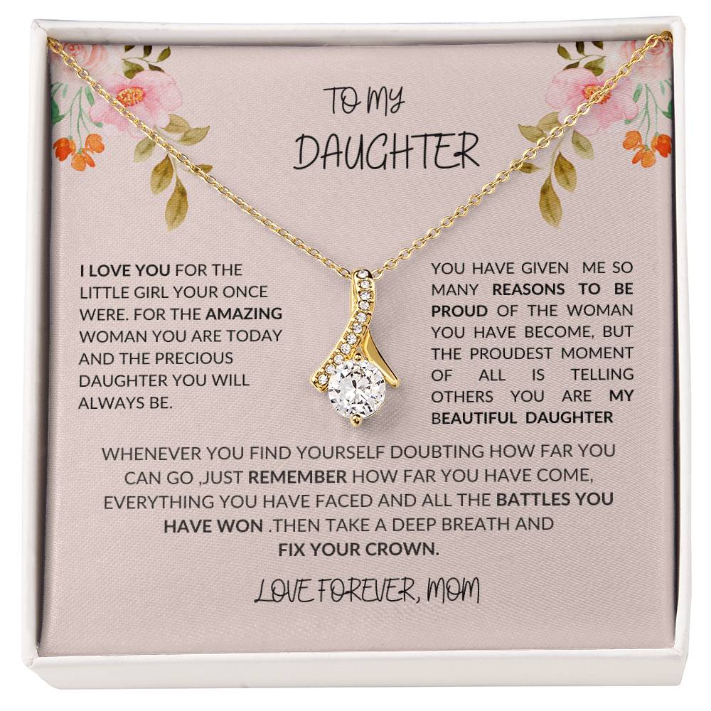 To My Daughter- I LOVE YOU Beauty Necklace
