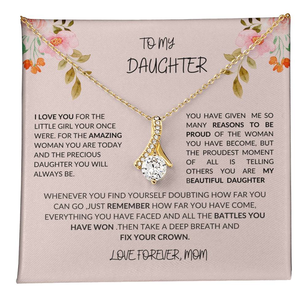 To My Daughter- I LOVE YOU Beauty Necklace