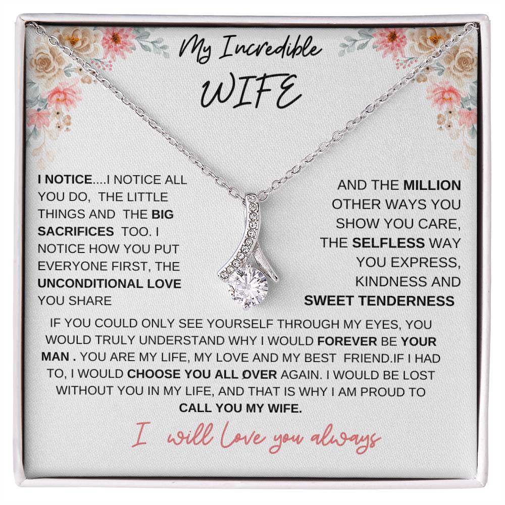 TO MY INCREDIBLE WIFE-THE ALLURING BEAUTY NECKLACE