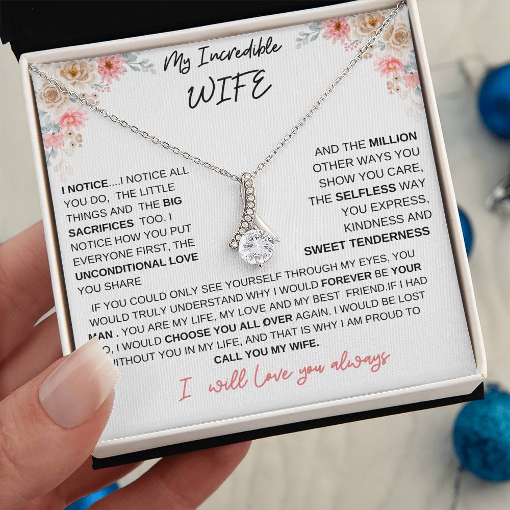 TO MY INCREDIBLE WIFE-THE ALLURING BEAUTY NECKLACE