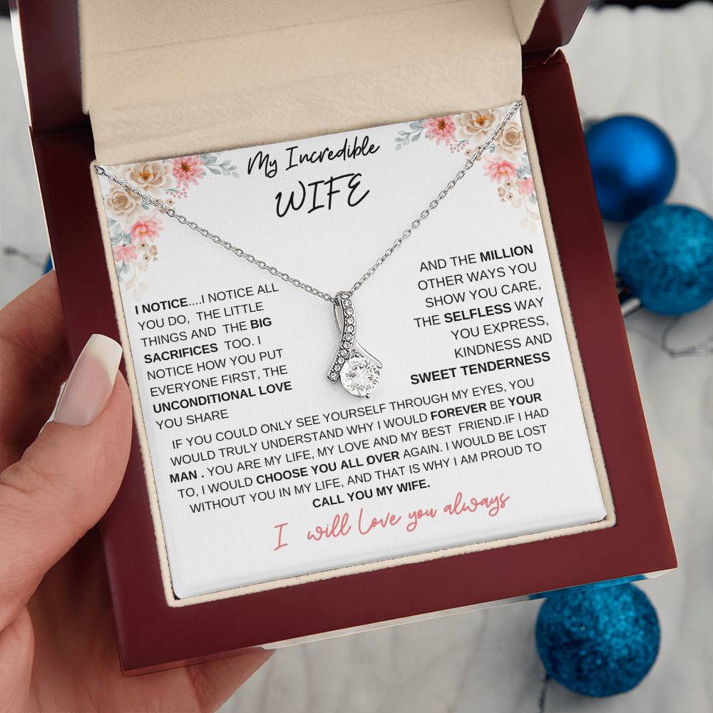 TO MY INCREDIBLE WIFE-THE ALLURING BEAUTY NECKLACE