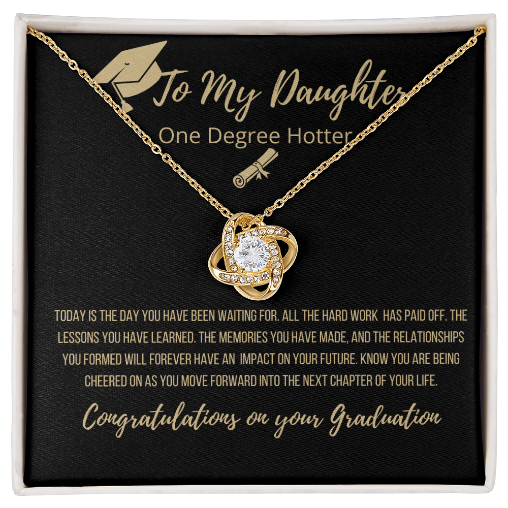 To My Daughter "Congratulations", You Did it