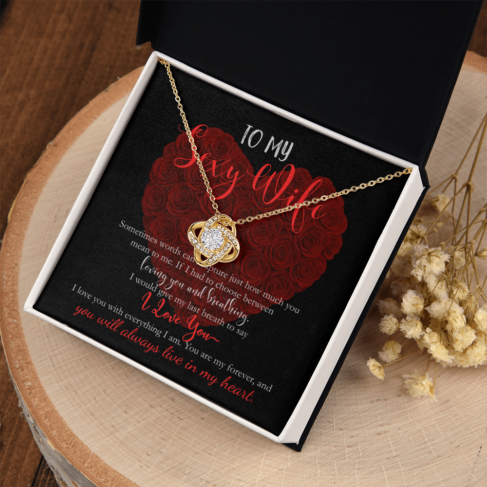 ( LIMITED EDITION) To My Sexy Wife, I Love You With Everything I Am