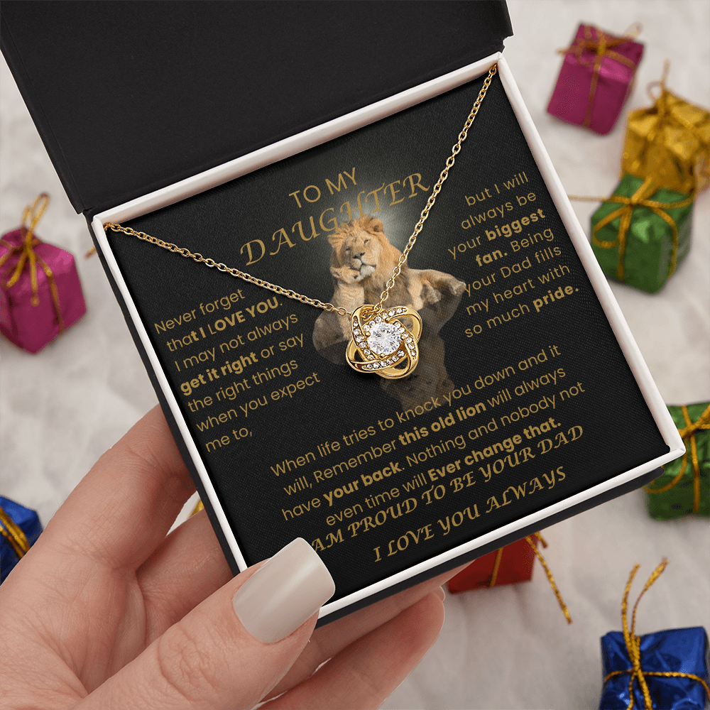 TO MY DAUGHTER THIS OLD LION ALWAYS HAVE YOUR BACK | LOVE KNOT NECKLACE