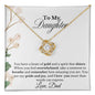 MY DAUGHTER YOU HAVE A HEART OF GOLD| LOVE KNOT NECKLACE