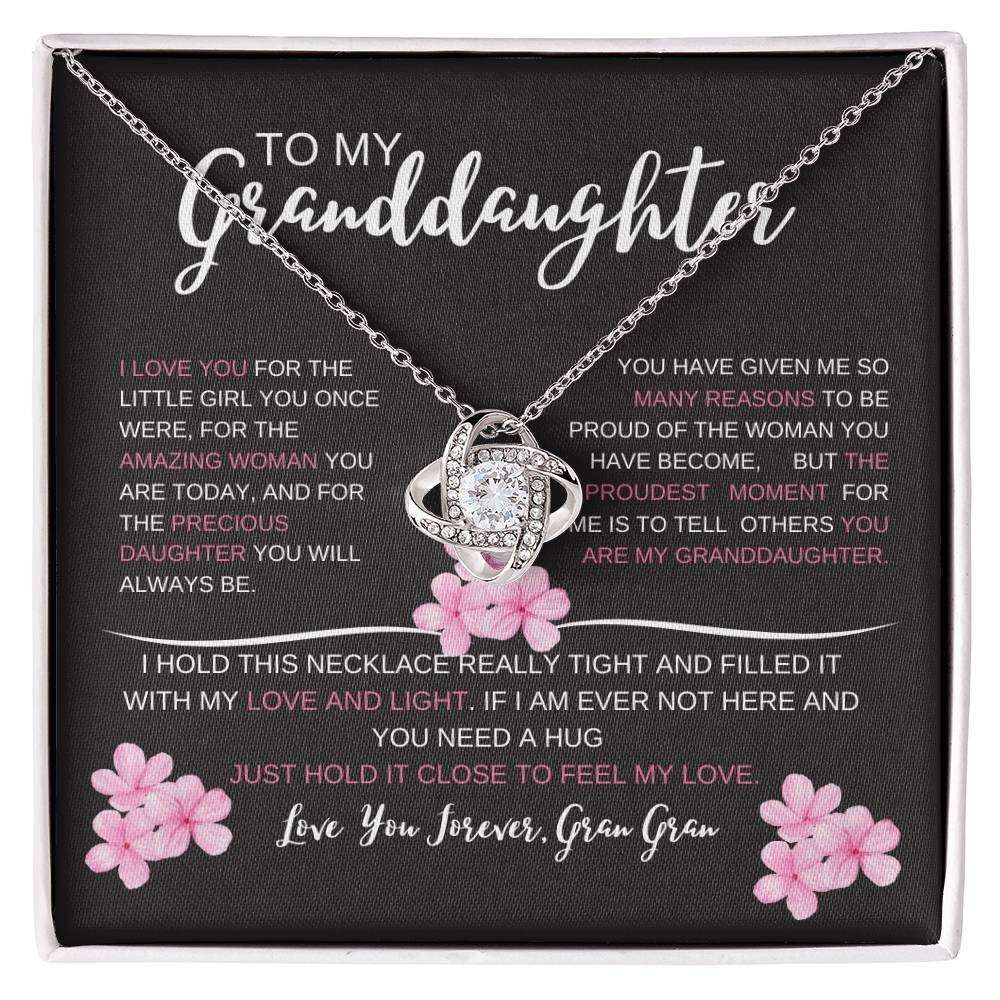 To My Granddaughter, I Am So Proud Of The Woman You Have Become