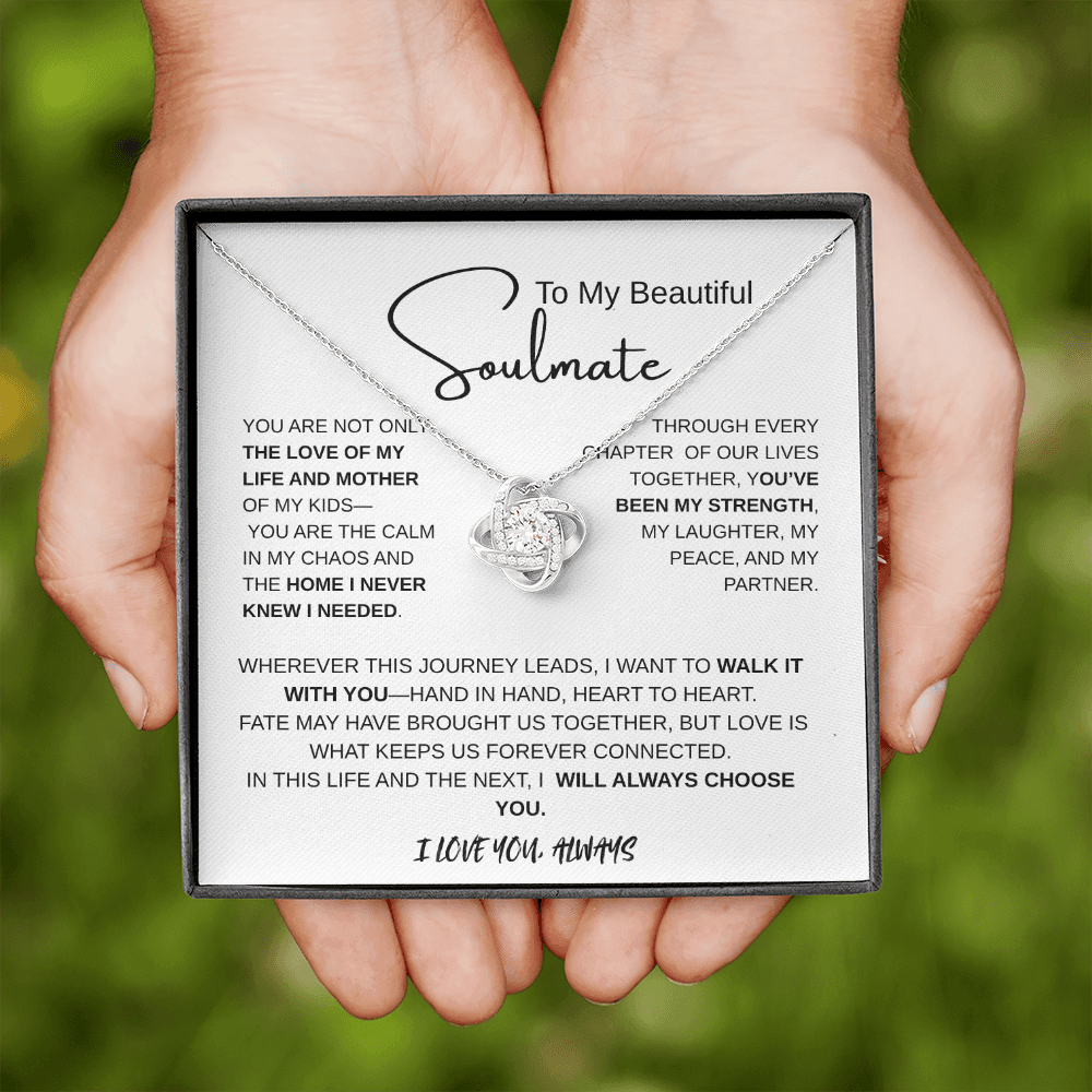 To My Soulmate I Will Always Choose You