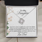 MY DAUGHTER YOU HAVE A HEART OF GOLD| LOVE KNOT NECKLACE
