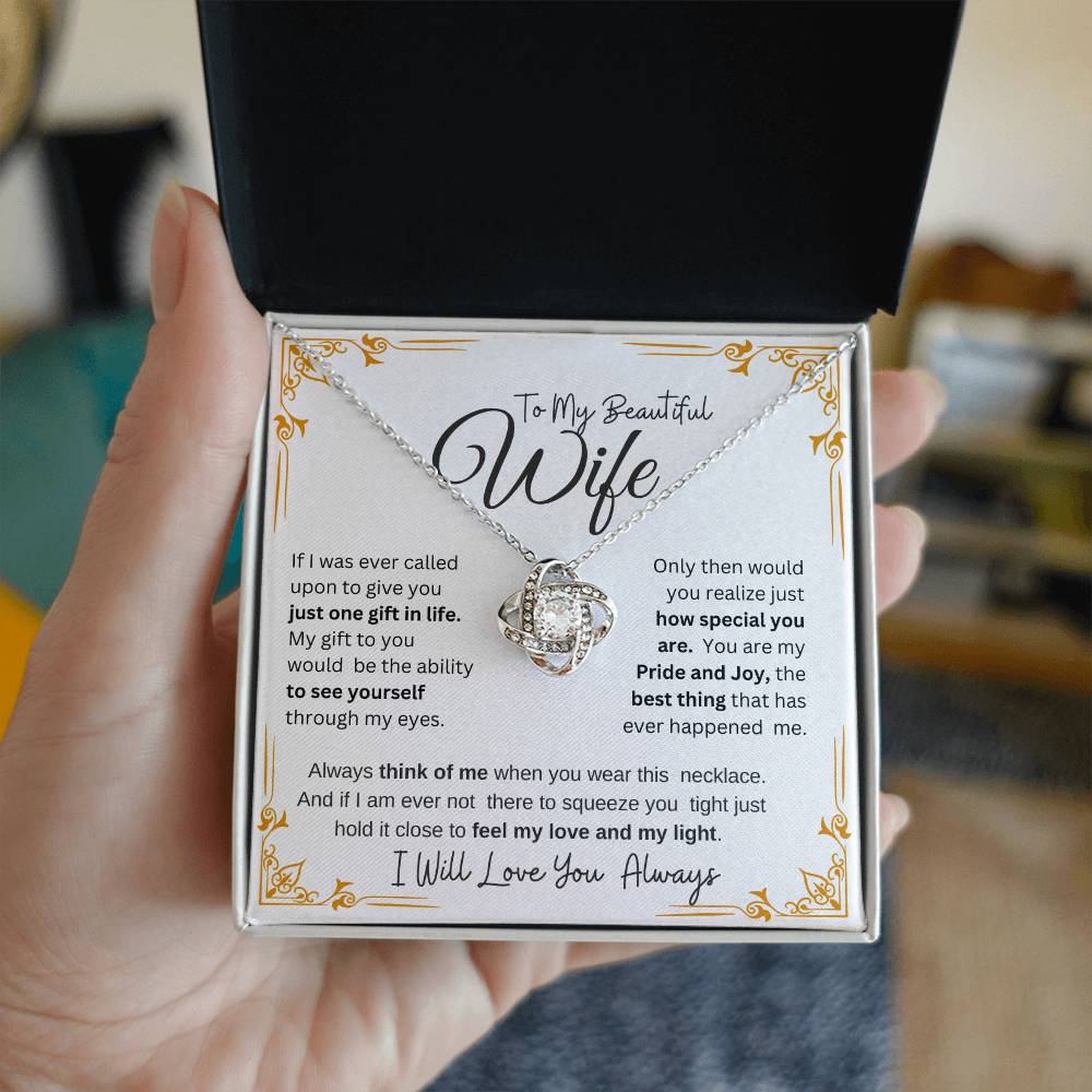 TO MY BEAUTIFUL WIFE" MY PRIDE AND JOY" LOVE KNOT NECKLACE