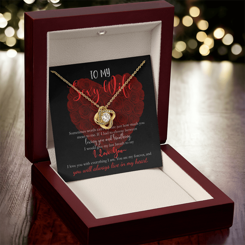 ( LIMITED EDITION) To My Sexy Wife, I Love You With Everything I Am