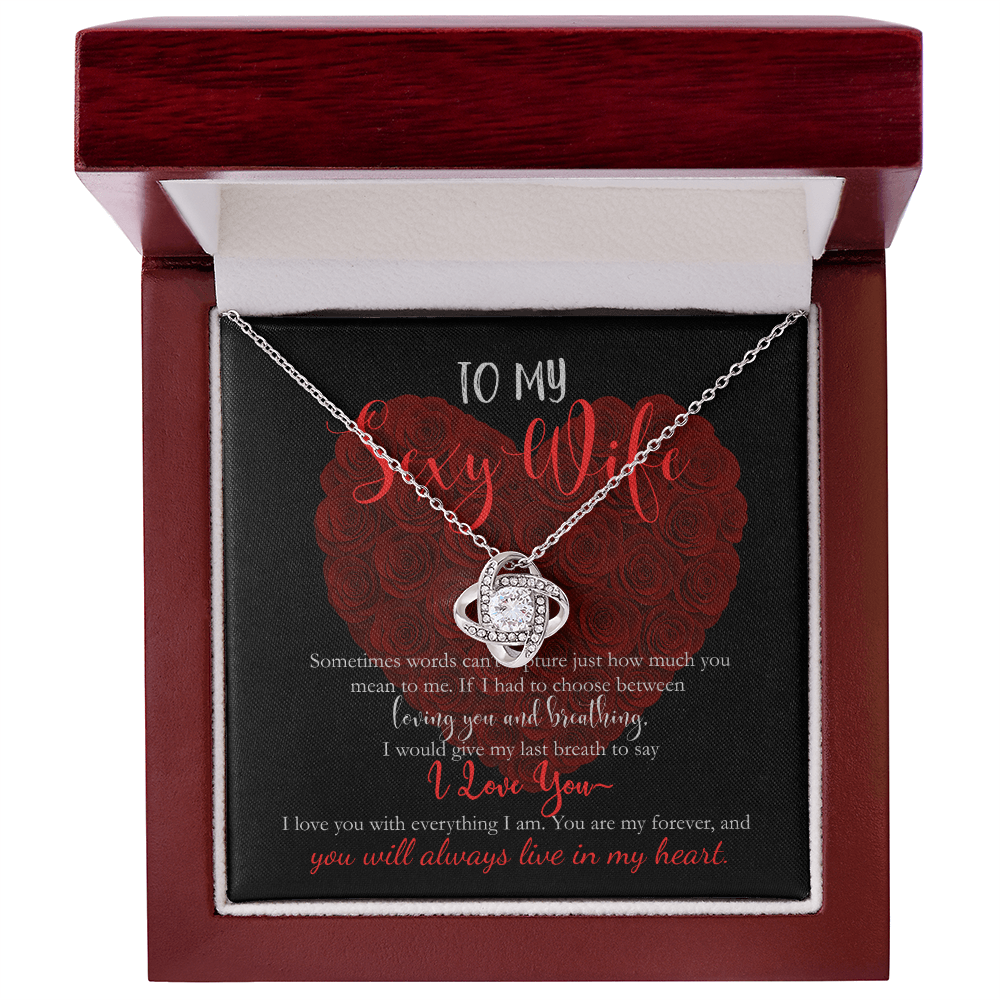( LIMITED EDITION) To My Sexy Wife, I Love You With Everything I Am
