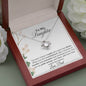 MY DAUGHTER YOU HAVE A HEART OF GOLD| LOVE KNOT NECKLACE