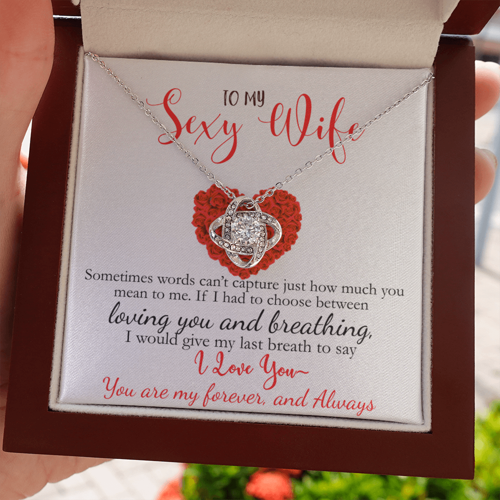 Limited Edition-To My Sexy Wife-I Love You Love Knot Necklace