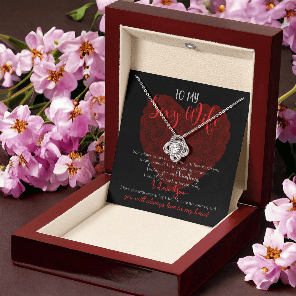 ( LIMITED EDITION) To My Sexy Wife, I Love You With Everything I Am
