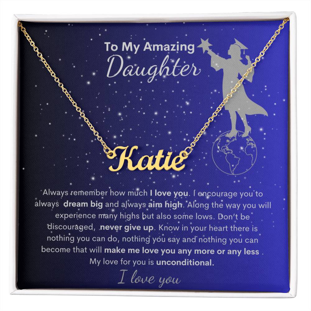 Personalized Name Necklace- To My Amazing Daughter Dream Big