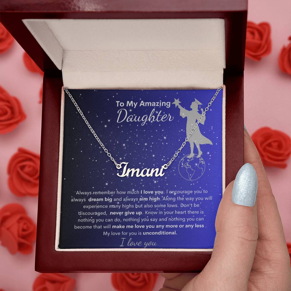 Personalized Name Necklace- To My Amazing Daughter Dream Big