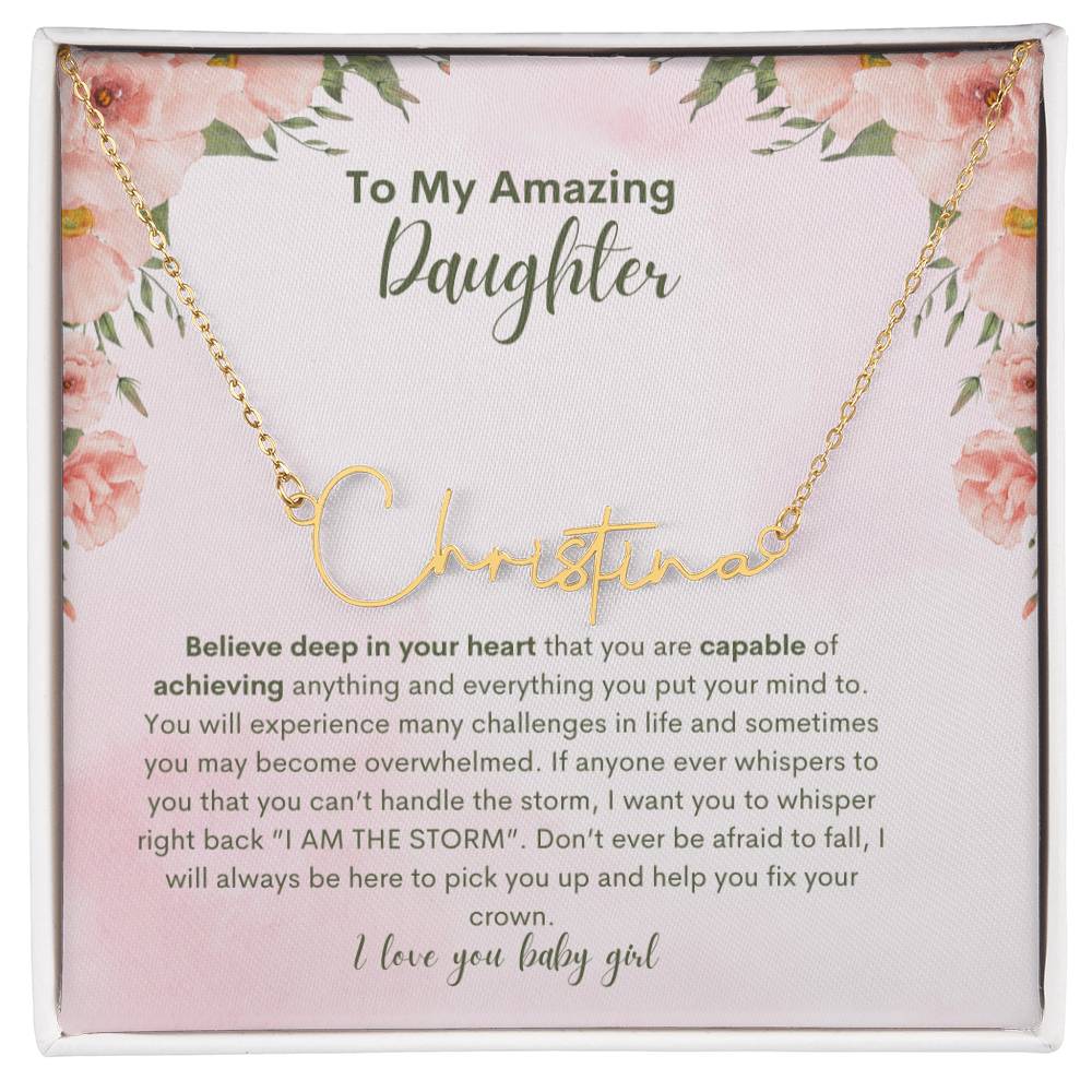 To My Amazing Daughter- Personalized Name Necklace