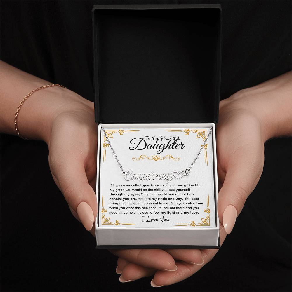 To My Beautiful Daughter- Personalized Name Necklace with heart