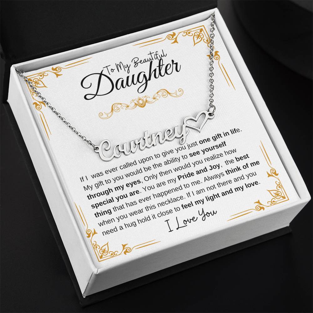 To My Beautiful Daughter- Personalized Name Necklace with heart