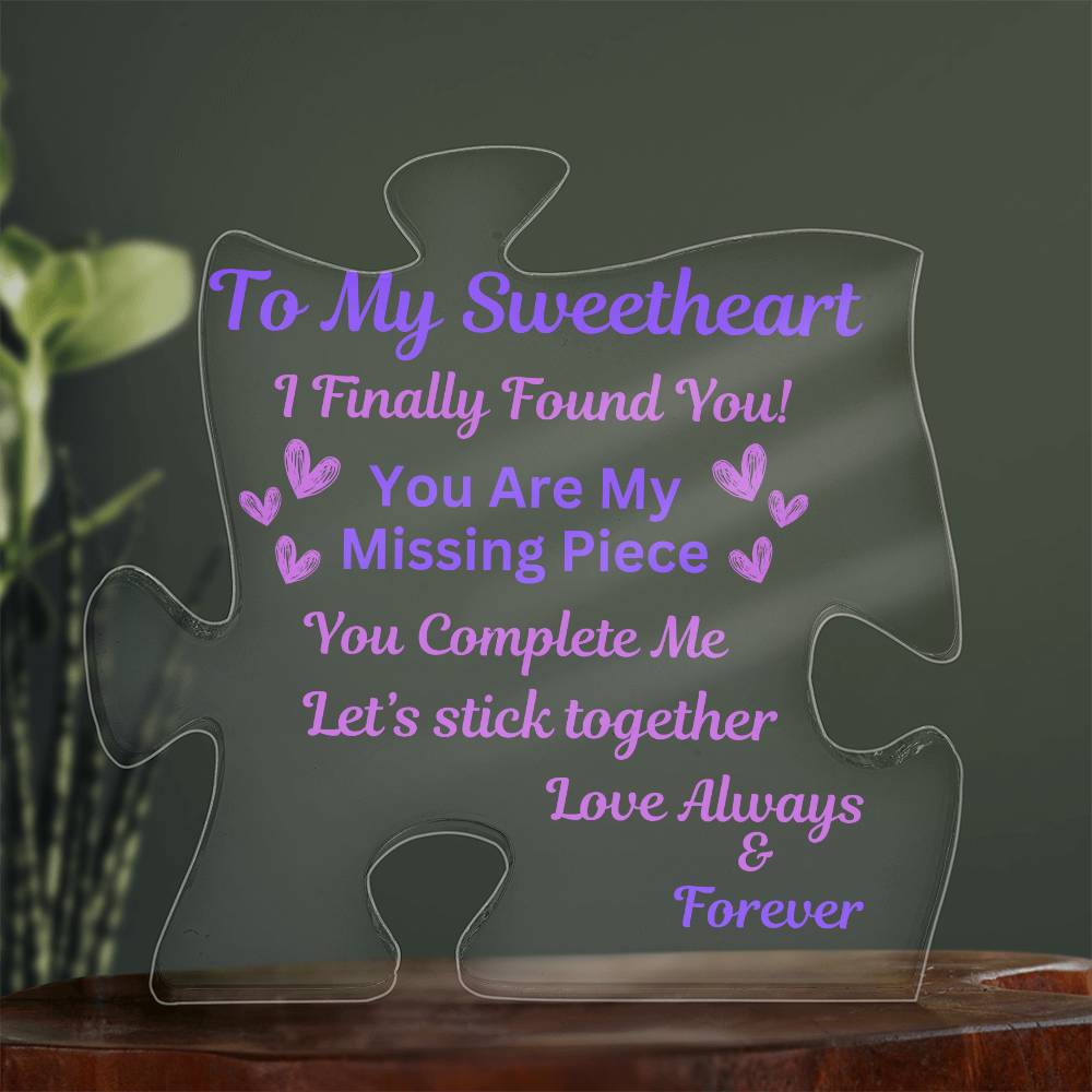 To My Missing Piece Acrylic Plaque