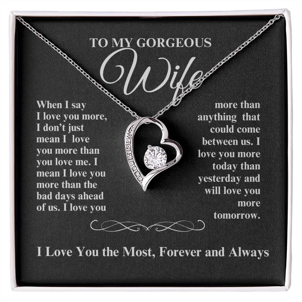 TO MY GORGEOUS WIFE I LOVE YOU MORE FOREVER HEART NECKLACE
