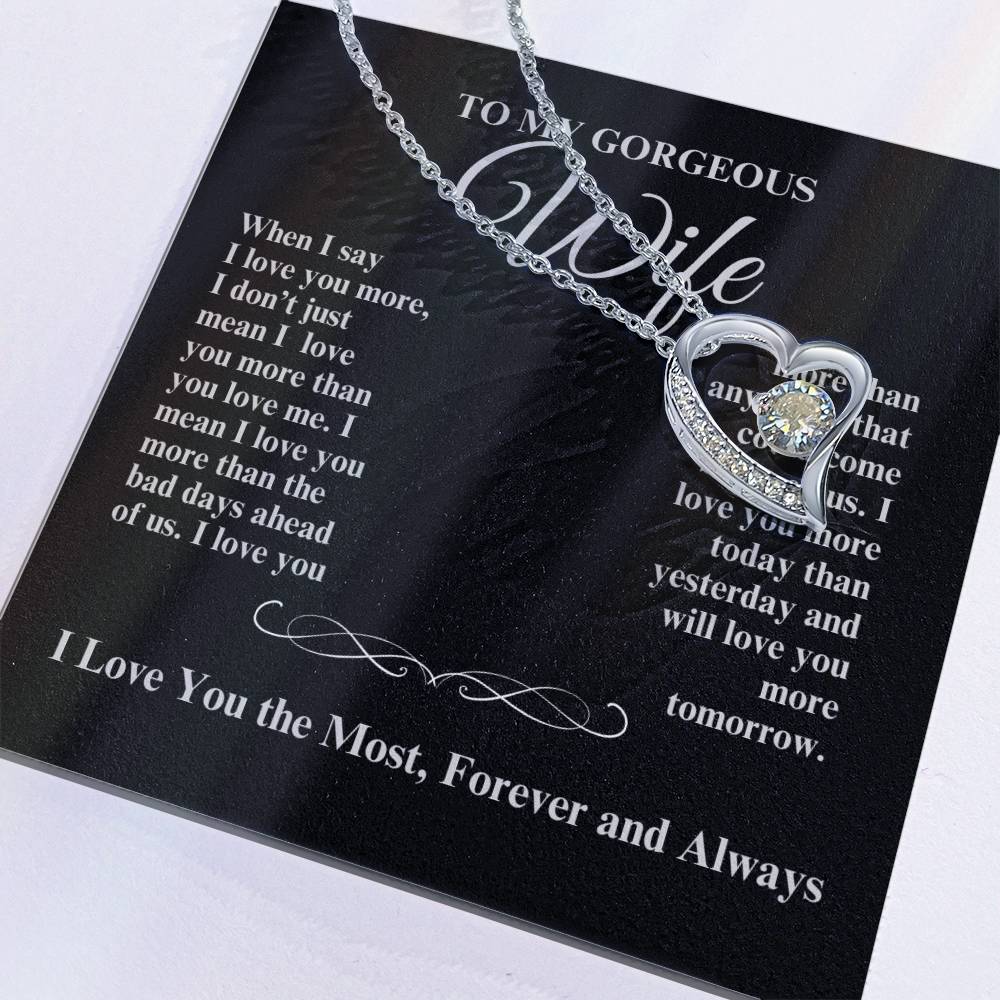 TO MY GORGEOUS WIFE I LOVE YOU MORE FOREVER HEART NECKLACE