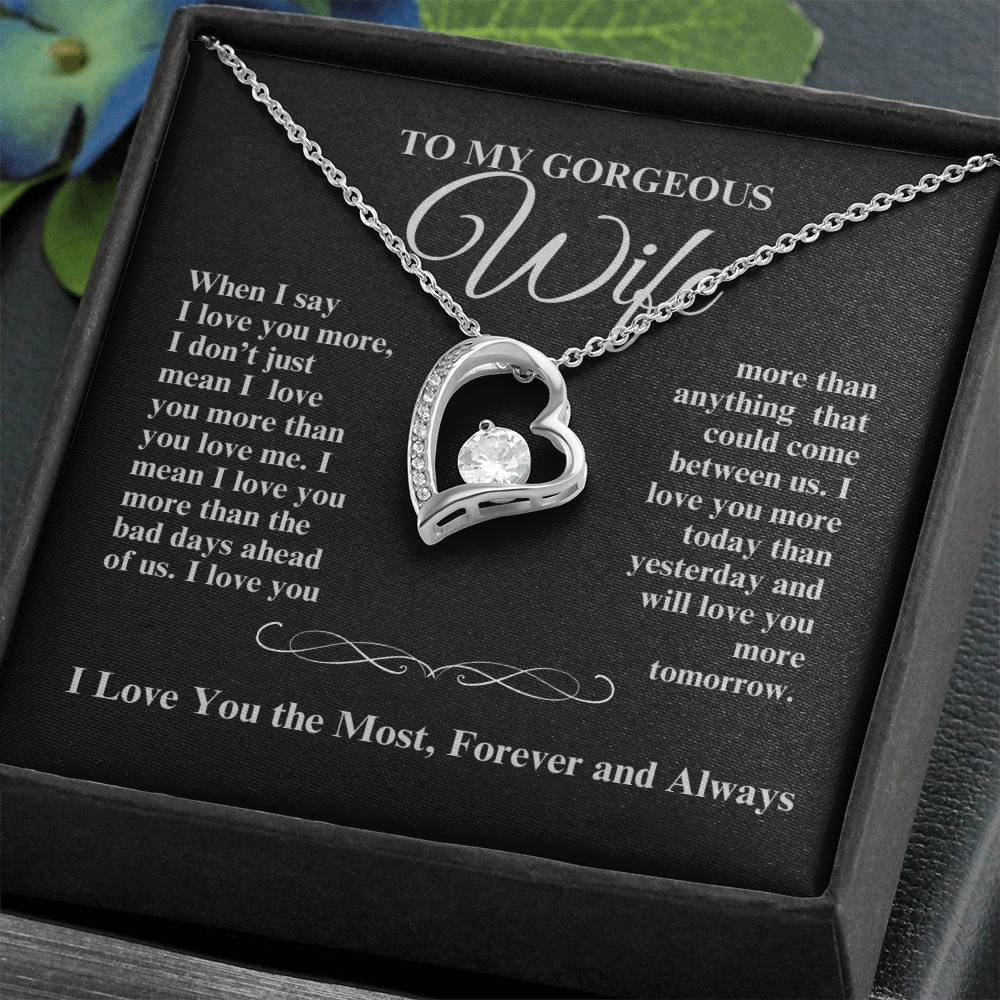 TO MY GORGEOUS WIFE I LOVE YOU MORE FOREVER HEART NECKLACE