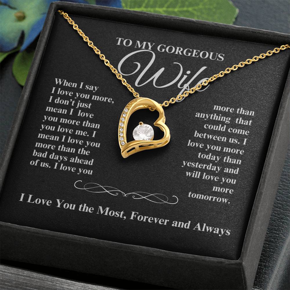 TO MY GORGEOUS WIFE I LOVE YOU MORE FOREVER HEART NECKLACE