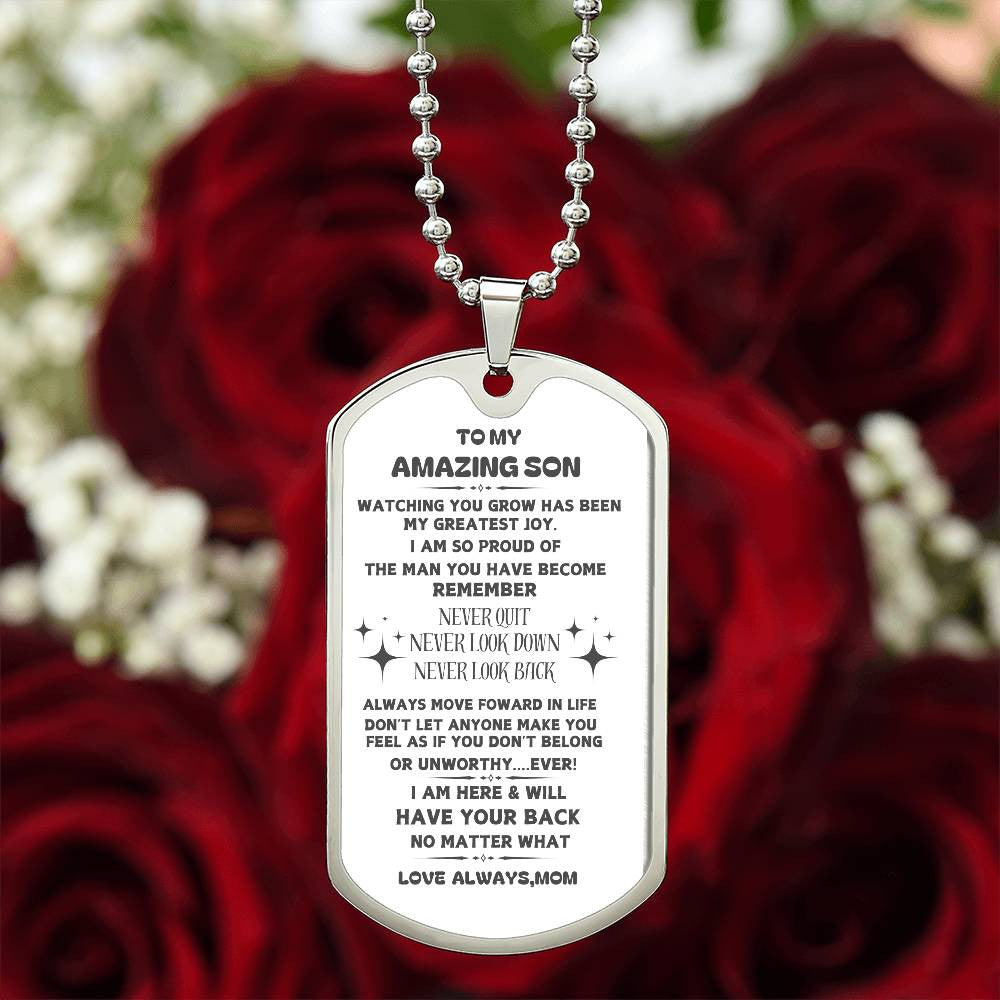 MY Amazing Son I Will Always Be Here Mom-Dog Tag