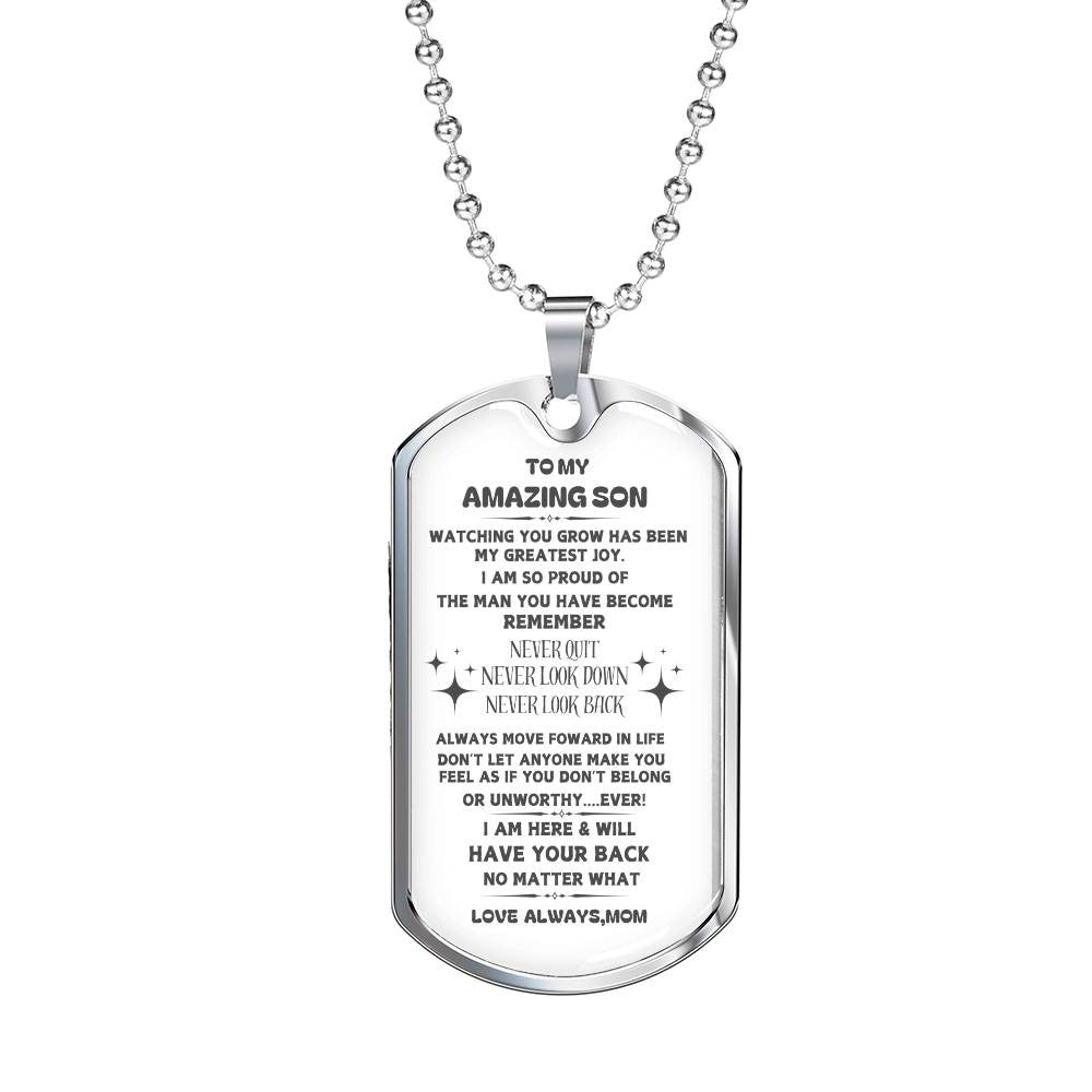 MY Amazing Son I Will Always Be Here Mom-Dog Tag