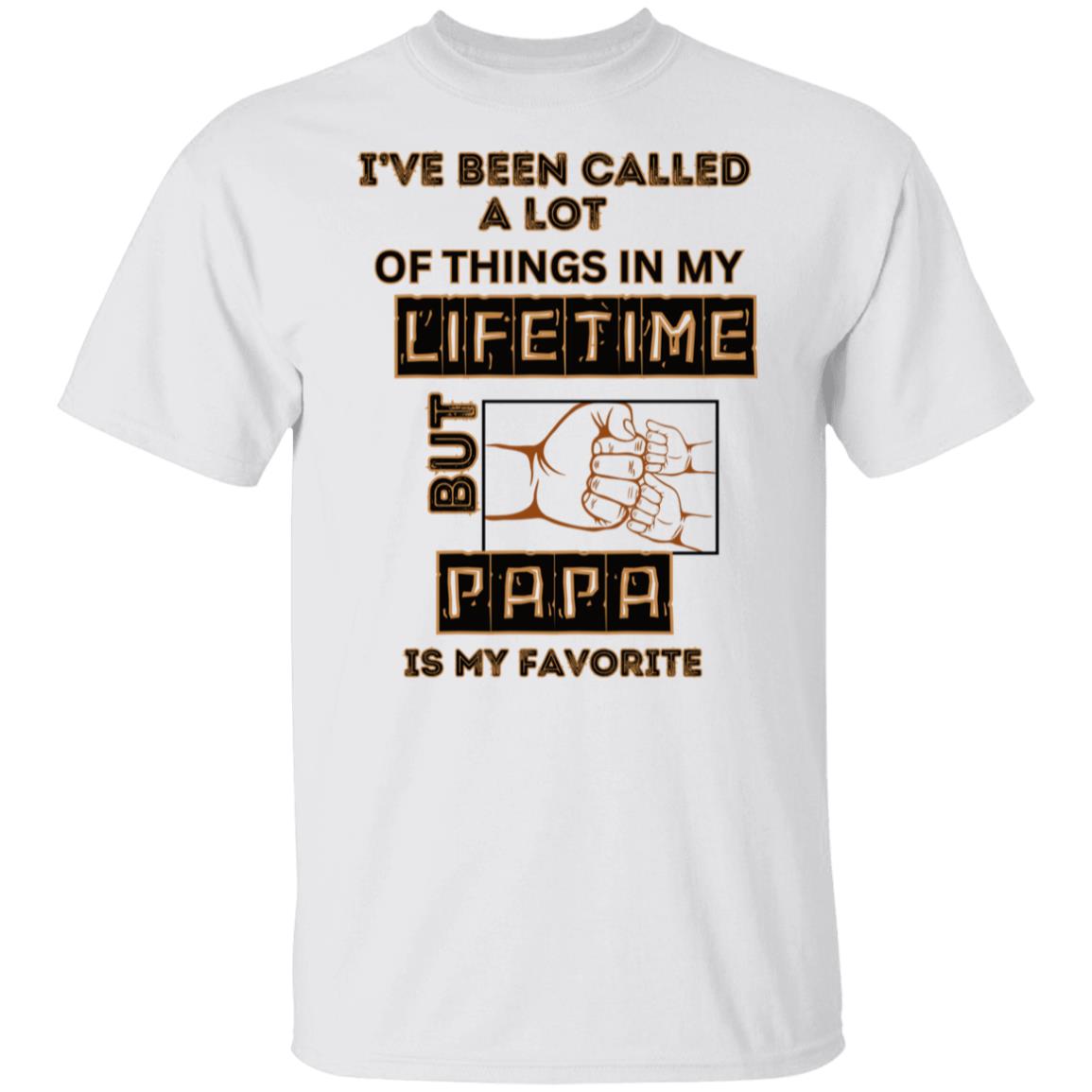 Papa Is My FavoriteT-Shirt
