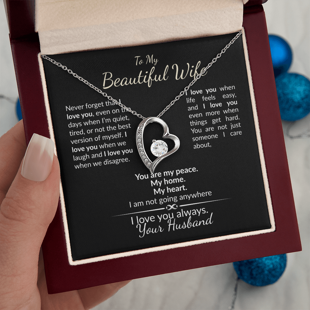 To My Beautiful Wife, I am Here To Stay