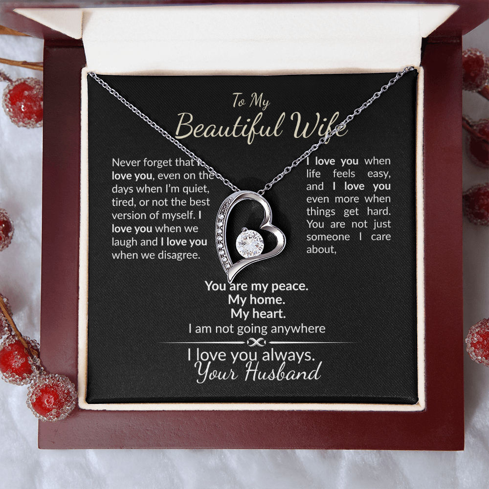 To My Beautiful Wife, I am Here To Stay